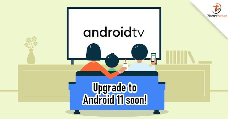 Android TV即将升级至Android 11